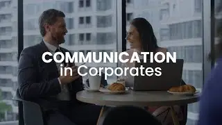 Corporate Communication Skills | How to Communicate Professionally at Work