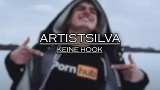 ARTISTSILVA - KEINE HOOK (prod. by Shitty Wizard Beats)