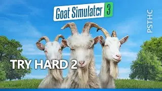 Goat Simulator 3 - Try Hard 2 Trophy Guide | Troph&eacute;e Try Hard 2