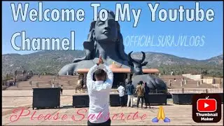 Isha Foundation Chikkaballapura ✨️ Bangalore | Welcome Back My Channel Please Subscribe 🙏