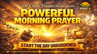 Powerful Morning Prayer by Dr. Cindy Trimm