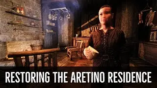 Skyrim Mods: Restoring the Aretino Residence | House / Quest Mod
