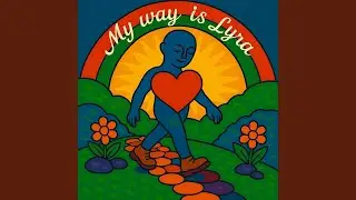 My way is Lyra