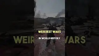 The Weirdest Wars in World History #shorts #history #weird #war #reupload