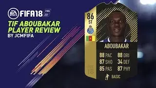 FIFA 18: TIF Aboubakar (86) Player Review - FIFA 18 Ultimate Team Player Review