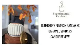 🫐🎃🥞Blueberry Pumpkin Pancakes ​CARAMEL SUNDAYS Candle Review 