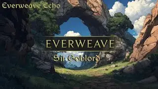 Sir Goblord (Goblin Paladin) - Everweave VOD 1