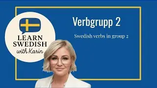 Verbgrupp 2 - Swedish verbs in group 2
