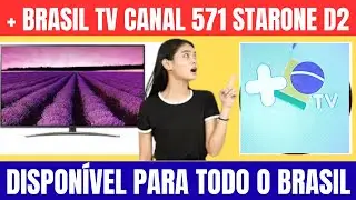 + BRASIL TV J&Aacute; ESTA NO STARONE D2 CANAL 571 TP 11860H SR 29900