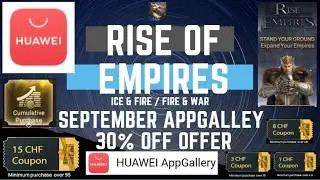 Huawei AppGallery September 30% Off Offer - Rise Of Empires Ice & Fire