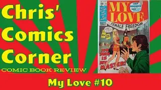 My Love #10 (1971) - Forgotten Marvel Romance Comic Book Review
