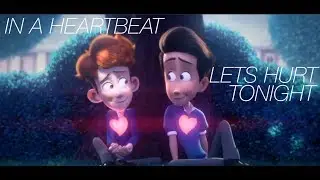 In a heartbeat | Lets hurt tonight