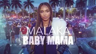 MALAKA - Baby Mama (R'nB track)
