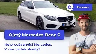 Mercedes-Benz C - Nejprodávanější řada. V čem je tak dobrá a obstojí i jako ojetina?