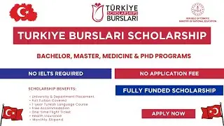 Turkiye Bursları Scholarship 2026 | Bachelor, Master, Medicine & PhD | Fully Funded | No Fee & IELTS