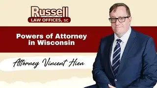 Powers of Attorney in Wisconsin