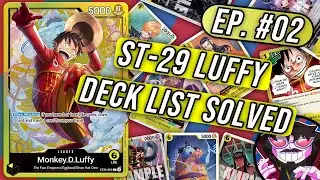 ST-29 Luffy Deck List &ndash; I Finally Perfected My List | Road to Nats EP02