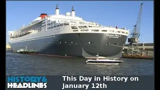 This Day in History on January 12th