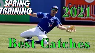 MLB \\ Best Catches Spring Training 2021