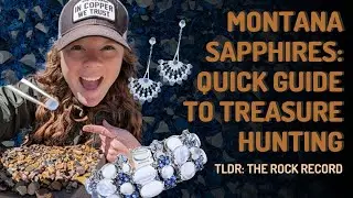 Montana Sapphires TLDR: The Rock Record's Quick Guide to Treasure Hunting (2024)
