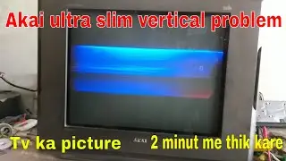 Akai ultra slim tv vertical problem | Akai tv picture problem | टीव्ही पर लाइन आ रही है |  v line
