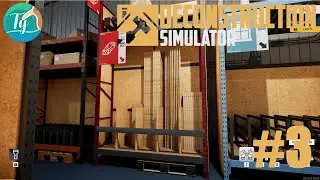 Deconstruction Simulator #3: Mode démolition douce : on démonte les murs pour se faire du stock !