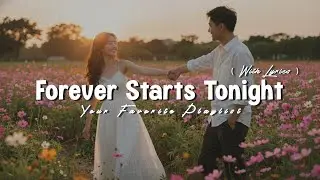 Forever Starts Tonight &ndash; Beautiful Romantic Love Songs Playlist (Lyrics Video)