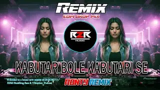 KABUTAR BOLE KABUTARI SE REMIX | UNIQUE STYLE EDM REMIX | NEW DJ SONG 2026 | DJ R2R MUSIC