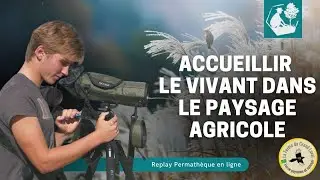 Accueillir le vivant dans le paysage agricole- avec Melvyn GUILLOT JONARD   Festival JF3