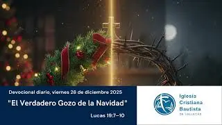 Devocional 26 de diciembre 2025 - 