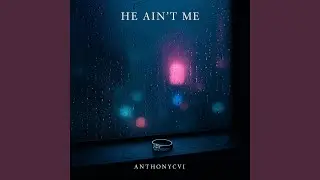 He Ain&rsquo;t Me