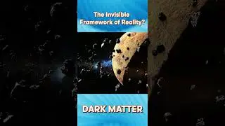 DARK MATTER &ndash; The Invisible Framework of Reality? #universe #space #blackhole