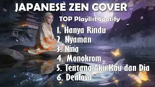 Javanese Cover Lagu Indonesia Terhits | Japanese Zen Cover | Suara Adem | Senja Vibes