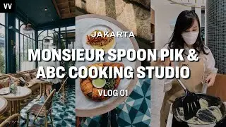 Jakarta Vlog 01 - Monsieur Spoon PIK & ABC Cooking Studio PIK Avenue Mall