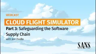Cloud Flight Simulator Part 3 Safeguarding the Software Supply Chain