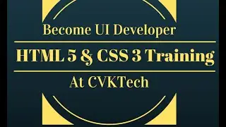 HTML 5 Audio and Video - Live UI Developer Online Training at CVKTech