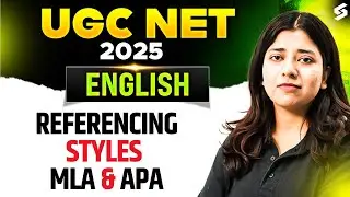 UGC NET Dec 2025 | UGC NET English Literature Classes | Referencing Styles  MLA & APA By Ayesha Mam