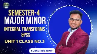 4th Semester Maths Major | Integral transforms Unit 1 Class 3 | Most imp