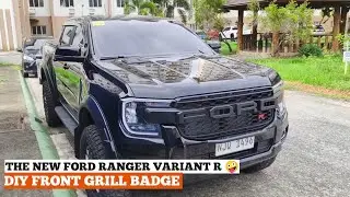 FORD RANGER - DIY Personalized Front Grill Badge for My Ford Ranger | Custom Look Upgrade