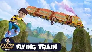Flying Train | Udti Train | Rudra | Rudra | Action Cartoon Special Episode | Rudra Show 2024 Hindi