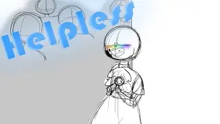 Helpless - Animation Hamilton (ErrorInk)