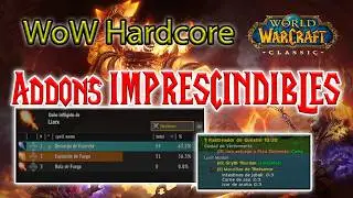 20 Addons IMPRESCINDIBLES para WoW Classic Hardcore 🛠️ | Gu&iacute;a Completa