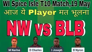 NW vs BLB Dream11 Prediction.NW vs BLB T10 Dream11 Team Today.BLB vs NW.West Indies T10 Spice Isle
