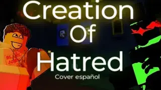 Creation of hatred cover espa&ntilde;ol creditos:@iPuwr 