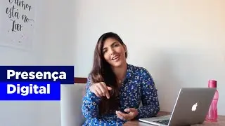 O que &eacute; Presen&ccedil;a Digital?
