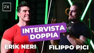 FILIPPO PICI e ERIK NERI - Intervista doppia sul Calisthenics