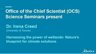 Harnessing the power of wetlands: Nature's blueprint for climate solutions | OCS Science Seminar