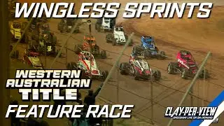 Wingless Sprints | Western Australian Title 2024/25 - Albany - 20th Apr 2025  | Clay-Per-View