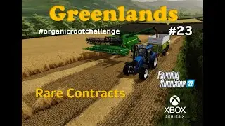 #FS22 Greenlands /#23 Rare Contracts / #organicrootchallenge #xboxseriesx #Peter716 #kubotadlc