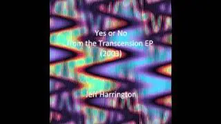 Jeff Harrington: Yes or No from the Transcension EP (2003)
